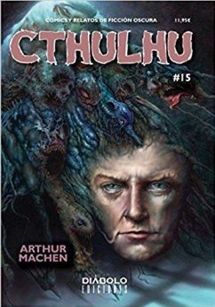 CTHULHU 15 CÓMICS Y RELATOS DE FICCIÓN OSCURA