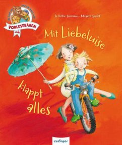 Mit Liebeluise klappt alles - Rothe-Liermann, Antonia