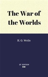 The War of the Worlds (eBook, ePUB) - G. Wells, H.