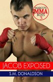 Jacob Exposed (Marco's MMA Boys, #5) (eBook, ePUB)