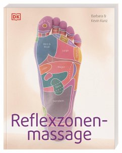 Reflexzonenmassage: Grundlagen der Hand- und Fußmassage. Darstellung von Massagetechniken in anschaulichen Schritt-für-Schritt-Sequenzen