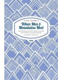 When Men & Mountains Meet Paperback