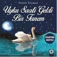 Uyku Saati Geldi Bir Tanem - Tillman, Nancy