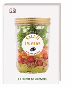 Salate im Glas - schnell & gesund - Baxter, Anna Helm
