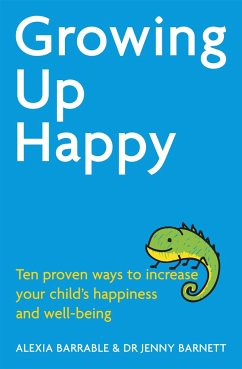 Growing Up Happy - Barrable, Alexia; Barnett, Dr. Jennifer