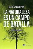 La naturaleza es un campo de batalla : ensayo de ecología política