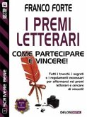 I premi letterari - Come partecipare e vincere (eBook, ePUB)