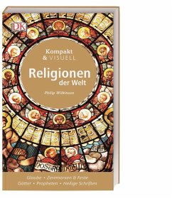 Kompakt & Visuell Religionen der Welt - Wilkinson, Philip