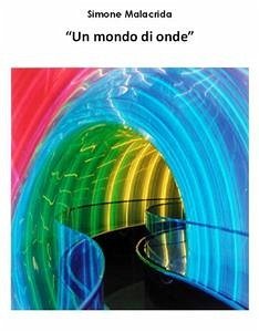 Un mondo di onde (eBook, ePUB) - Malacrida, Simone