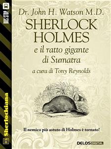 Sherlock Holmes e il ratto gigante di Sumatra (eBook, ePUB) - John H. Watson M.D., Dr.; Reynolds, Tony
