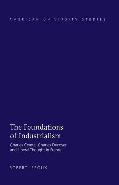 The Foundations of Industrialism - Leroux, Robert