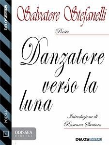 DanzaTore verso la luna (eBook, ePUB) - Stefanelli, Salvatore