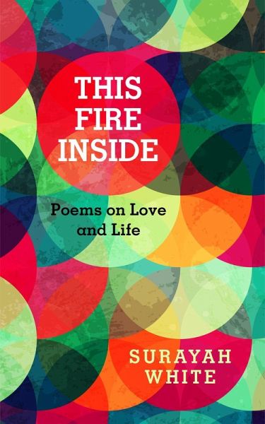 This Fire Inside: Poems on Love and Life (eBook, ePUB)