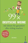 99 x Deutsche Weine, mit denen Sie garantiert alles richtig machen