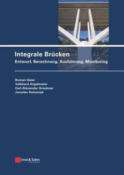 Integrale Brücken - Geier, Roman; Angelmaier, Volkhard; Graubner, Carl-Alexander; Kohoutek, Jaroslav