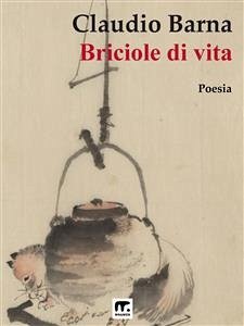 Briciole di vita (eBook, ePUB) - Barna, Claudio