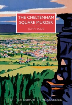 The Cheltenham Square Murder - Bude, John