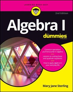 Algebra I For Dummies - Sterling, Mary Jane (Bradley University, Peoria, IL)