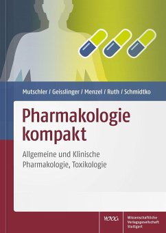 Pharmakologie kompakt - Mutschler, Ernst; Geisslinger, Gerd; Menzel, Sabine; Ruth, Peter; Schmidtko, Achim