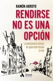 SPA-RENDIRSE NO ES UNA OPCION