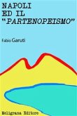 Napoli ed il Partenopeismo (eBook, ePUB)