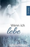 Wenn ich lebe (eBook, ePUB)