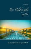 Die Heldin geht weiter (eBook, ePUB) Die Heldin geht weiter (eBook, ePUB)
