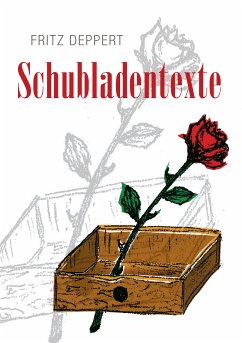 Schubladentexte (eBook, ePUB) - Deppert, Fritz