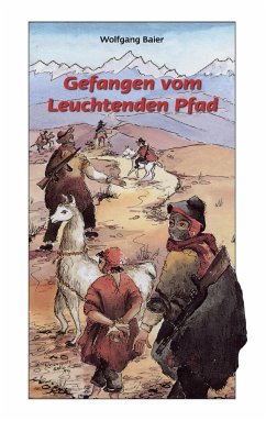 Gefangen vom 'Leuchtenden Pfad' (eBook, ePUB) - Baier, Wolfgang