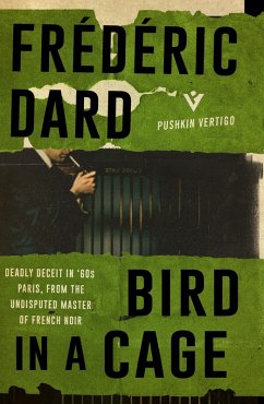 Bird in a Cage (eBook, ePUB) - Dard, Frédéric