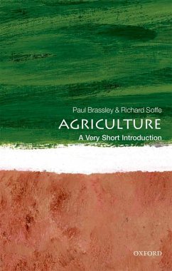 Agriculture: A Very Short Introduction (eBook, ePUB) - Brassley, Paul; Soffe, Richard