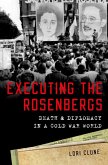 Executing the Rosenbergs (eBook, ePUB)