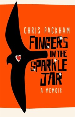 Fingers in the Sparkle Jar (eBook, ePUB) - Packham, Chris