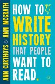 How to Write History that People Want to Read (eBook, PDF)