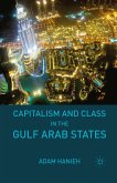 Capitalism and Class in the Gulf Arab States (eBook, PDF)