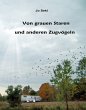 Von grauen Staren und anderen... - Bild 1