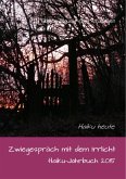 Zwiegespräch mit dem Irrlicht (eBook, ePUB) Zwiegespräch mit dem Irrlicht (eBook, ePUB)
