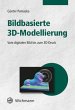 Bildbasierte 3D-Modellierung - Bild 1