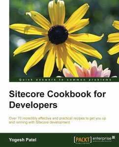 Sitecore Cookbook for Developers - Patel, Yogesh; Y Sunderbhai, Patel