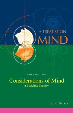 Considerations of Mind - A Buddhist Enquiry (Vol.2 of a Treatise on Mind) - Balsys, Bodo