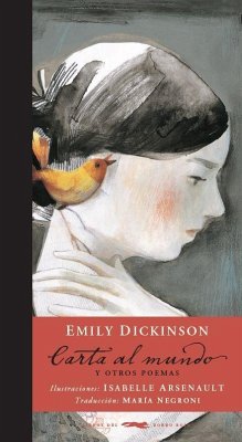 Carta al mundo y otros poemas - Dickinson, Emily; Arsenault, Isabelle