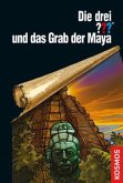 Die drei ??? und das Grab der Maya