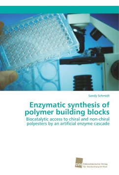 Enzymatic synthesis of polymer building blocks - Schmidt, Sandy