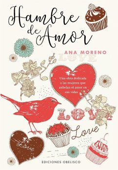 Hambre de amor - Moreno, Ana; Moreno Medina, Ana