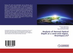 Analysis of Aerosol Optical Depth at a semi-arid region, Anantapur,A.P - Narasimhulu, Kuncham;Rama Gopal, Kotalo;Ramakrishna Reddy, Rajuru