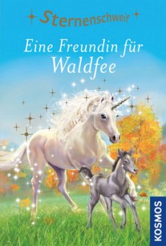Eine Freundin für Waldfee / Sternenschweif Bd.50 - Chapman, Linda