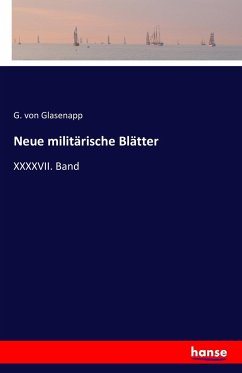 Neue militärische Blätter - Glasenapp, Gustav von