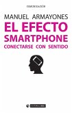 El efecto smartphone : conectarse con sentido