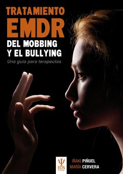 Tratamiento EMDR del mobbing y bullying : una guía para terapeutas - Piñuel y Zabala, Iñaki; Cervera Goizueta, María