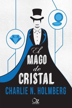 Mago de Cristal - Holmberg, Charlie N.